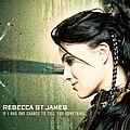 Rebecca St. James - If I Had One Chance To Tell You Something album