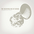 The Receiving End Of Sirens - The Earth Sings Mi Fa Mi альбом