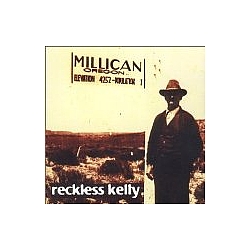 Reckless Kelly - Millican альбом
