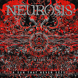 Neurosis - A Sun That Never Sets album