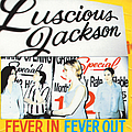 Luscious Jackson - Fever In Fever Out альбом