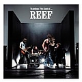 Reef - Together: The Best of Reef альбом
