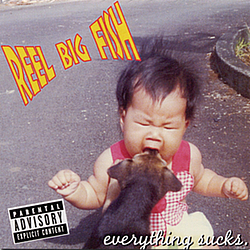 Reel Big Fish - Everything Sucks альбом