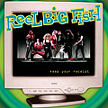Reel Big Fish - Keep Your Receipt альбом