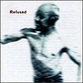 Refused - Songs to Fan the Flames of Discontent album