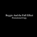 Reggie And The Full Effect - Promotional Copy album