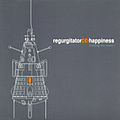 Regurgitator - Happiness (Rotting My Brain) альбом