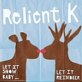 Relient K - Let It Snow Baby... Let It Reindeer album