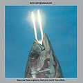 REO Speedwagon - You Can Tune a Piano, But You Can&#039;t Tuna Fish album