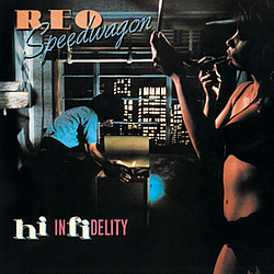 REO Speedwagon - Hi Infidelity альбом