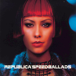 Republica - Speed Ballads album