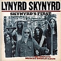 Lynyrd Skynyrd - Skynyrd&#039;s First: The Complete Muscle Shoals Album album