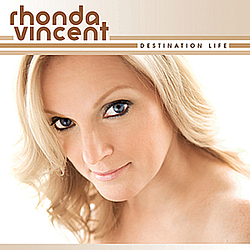 Rhonda Vincent - Destination Life альбом