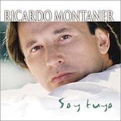 Ricardo Montaner - Soy Tuyo Mis Mas Grandes Exitos альбом