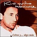 Ricardo Montaner - Exitos Y... Algo Más album