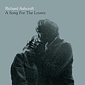Richard Ashcroft - A Song For The Lovers album