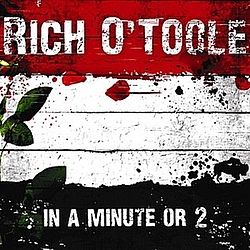 Rich O&#039;Toole - In a Minute or 2 album