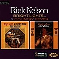 Rick Nelson - Bright Lights and Country MusicCountry Fever альбом