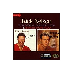 Rick Nelson - For Your Love/Sings For You album