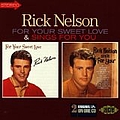 Rick Nelson - For Your Love/Sings For You альбом