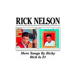 Rick Nelson - More Songs By Ricky/Rick Is 21 альбом
