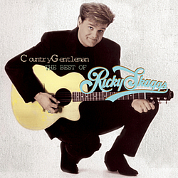 Ricky Skaggs - Country Gentleman: The Best Of Ricky Skaggs album
