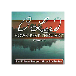 Ricky Skaggs - O Lord How Great Thou Art, Vol. 2 альбом