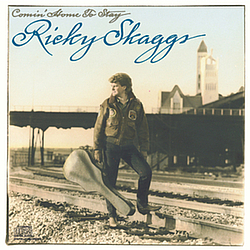 Ricky Skaggs - Comin&#039; Home to Stay album