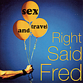 Right Said Fred - Sex And Travel album