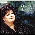 Rita MacNeil - Common Dream album
