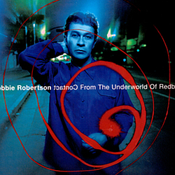 Robbie Robertson - Contact From The Underworld Of Redboy album