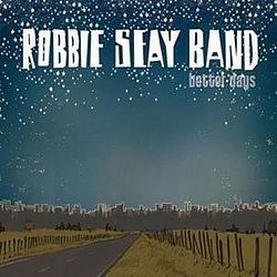 Robbie Seay Band - Better Days album