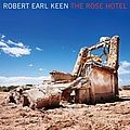 Robert Earl Keen - The Rose Hotel album
