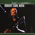 Robert Earl Keen - Live from Austin Tx album