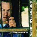 Robert Earl Keen - Gravitational Forces album