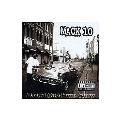 Mack 10 - Based On A True Story album
