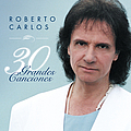 Roberto Carlos - 30 Grandes Canciones альбом