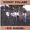Robert Pollard - Kid Marine album