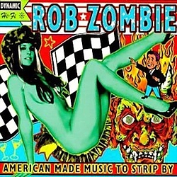 Rob Zombie - American Made Music To Strip By album