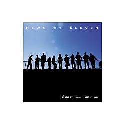 News At Eleven - Here Till The End album
