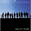 News At Eleven - Here Till The End album