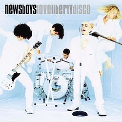 Newsboys - Love Liberty Disco альбом