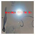 Newsboys - Shine...The Hits album