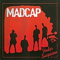 Madcap - Under Suspicion album