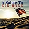 The Rock Heroes - A Salute to Kid Rock album