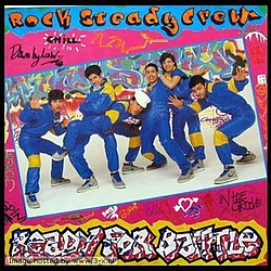 The Rock Steady Crew - Ready For Battle альбом