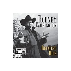 Rodney Carrington - Greatest Hits album