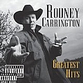 Rodney Carrington - Greatest Hits album