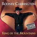 Rodney Carrington - King Of The Mountains альбом