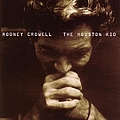 Rodney Crowell - The Houston Kid album